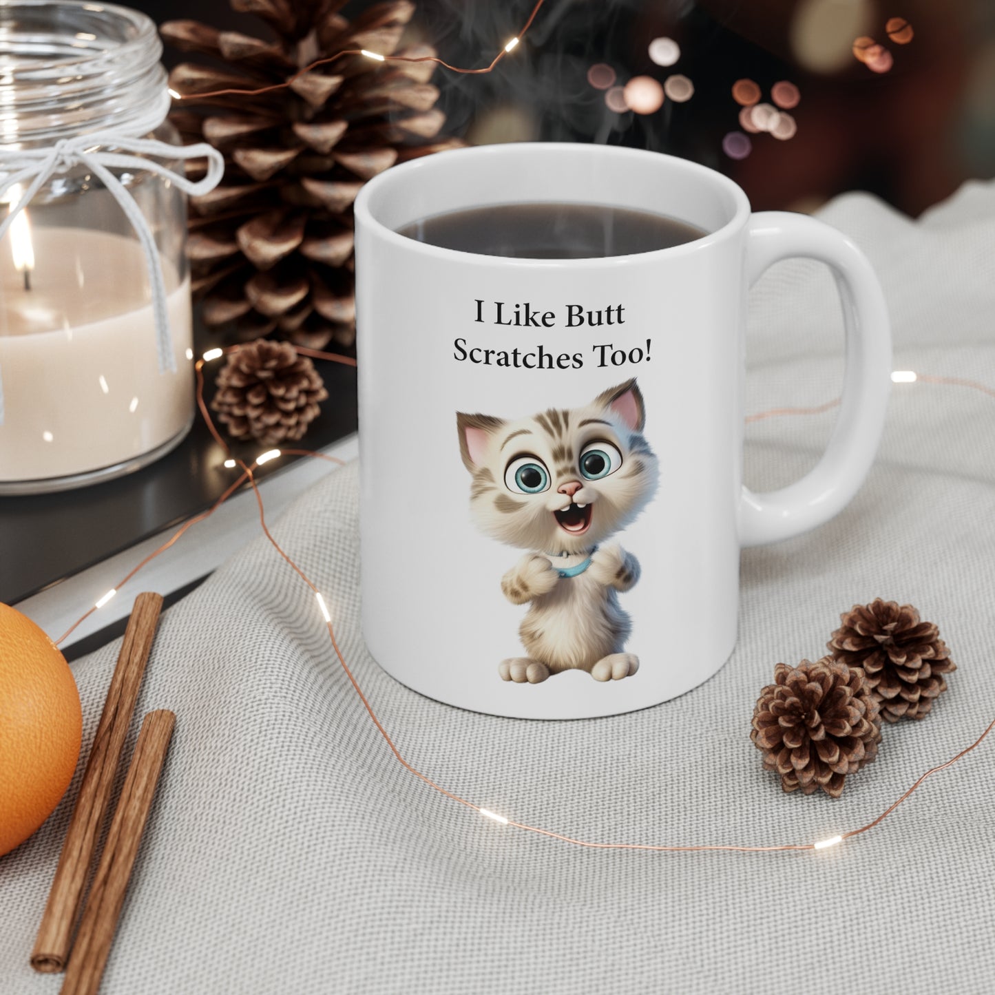 coffee mug with kitten graphic saying I like butt scratches too