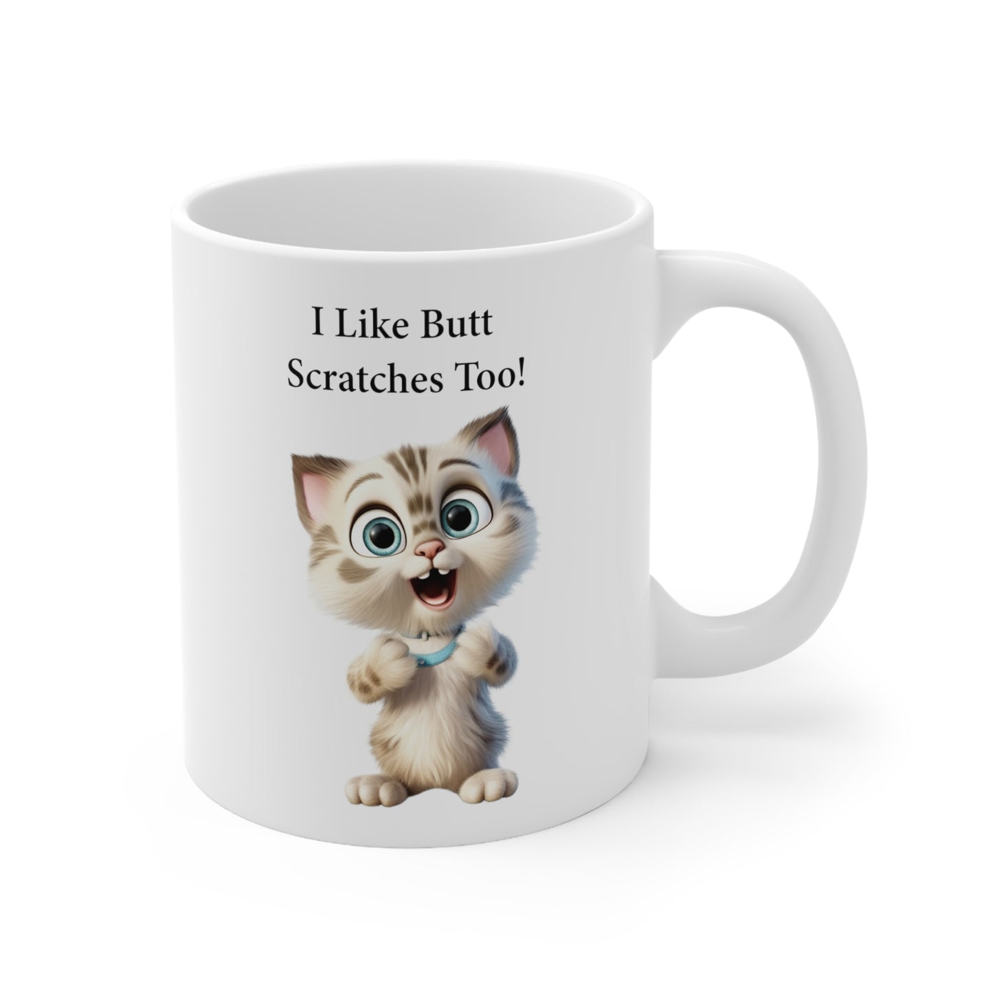 coffee mug with kitten graphic saying I like butt scratches too