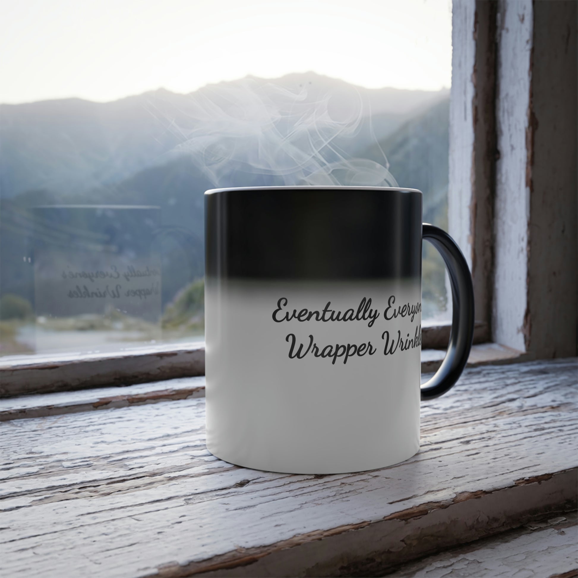 color changing coffee mug saying eventually everyone's wrapper wrinkles