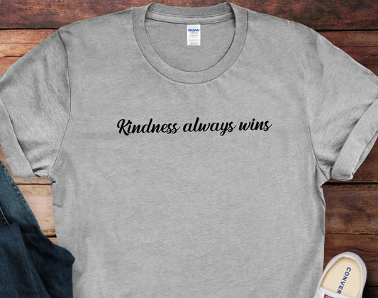 Inspirational shirt | Kindness always wins