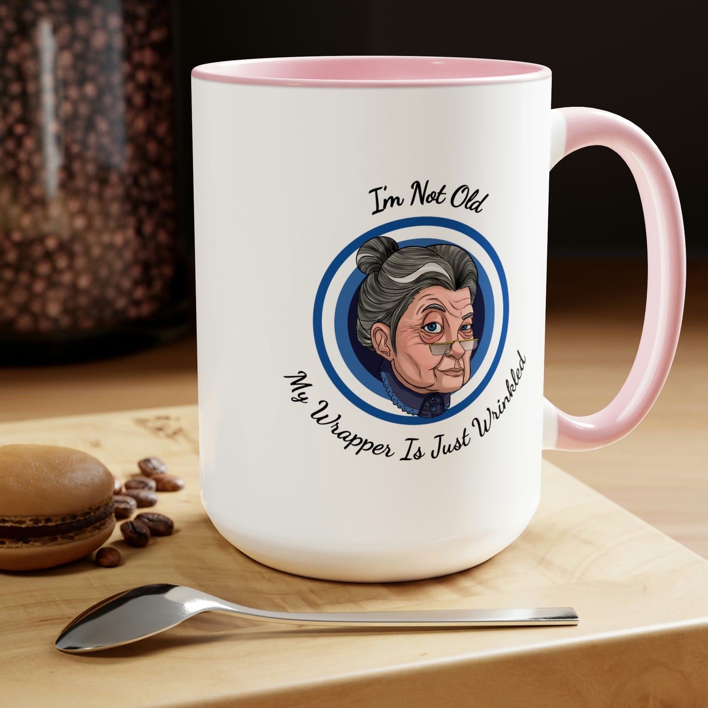 pink accent coffee mug with old lady picture saying I'm not old my wrapper is just wrinkled