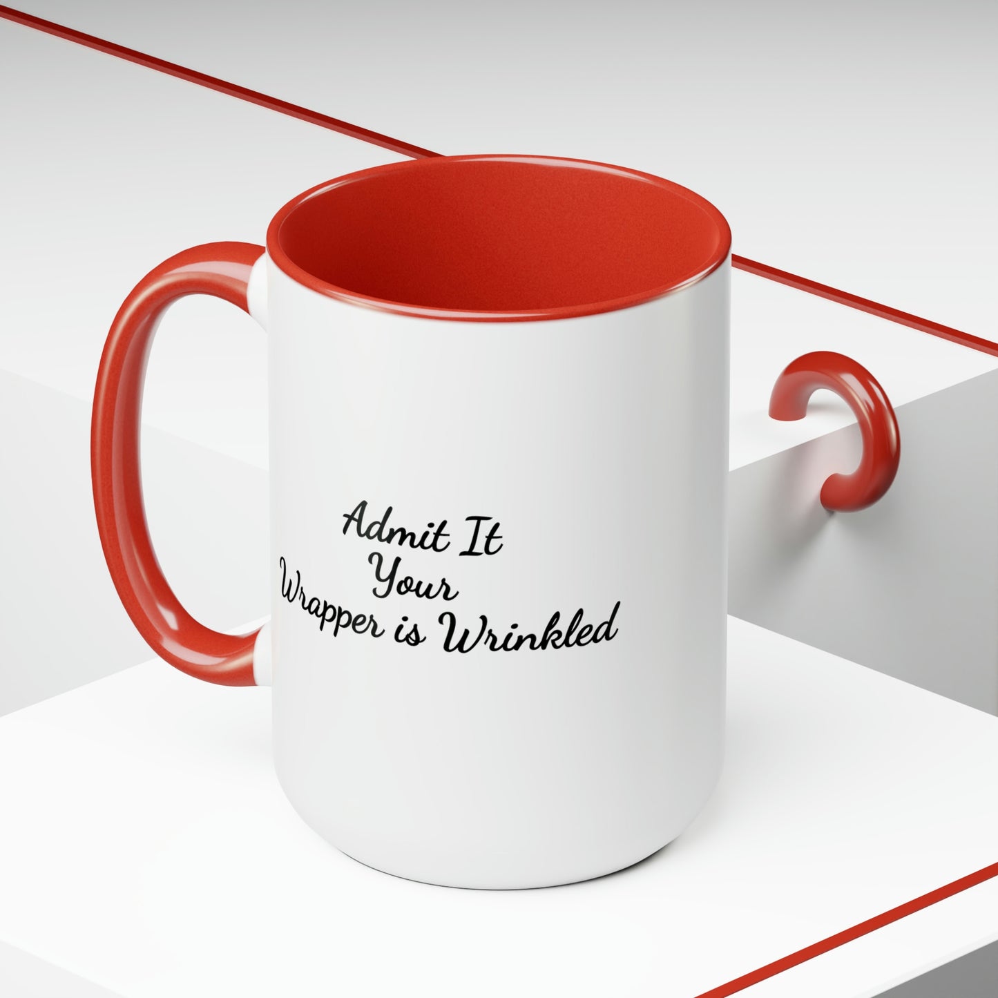 Admit it. Your wrapper is wrinkled mug